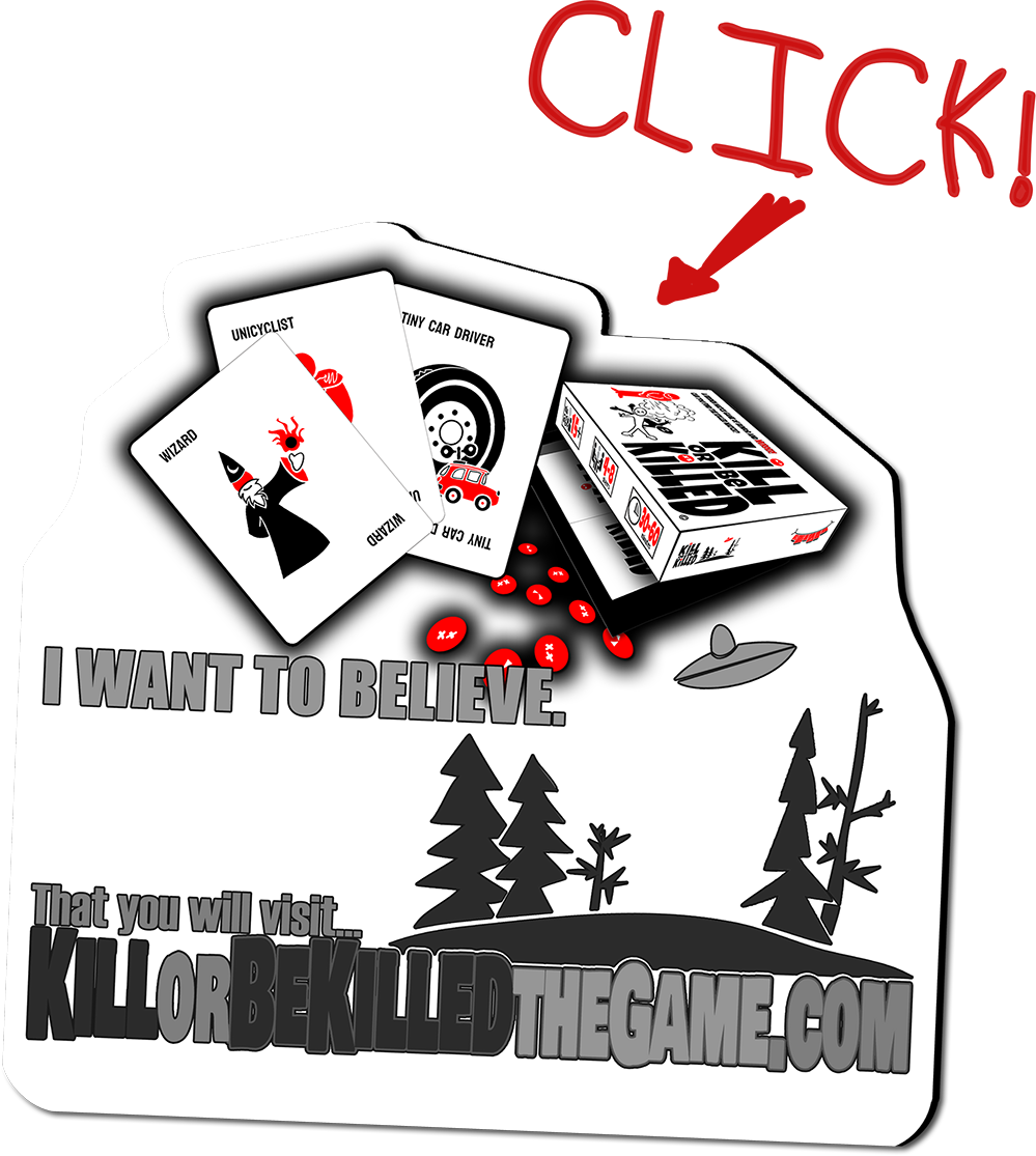 Visit the Kill or Be Killed website